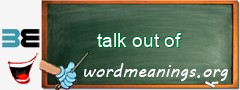 WordMeaning blackboard for talk out of